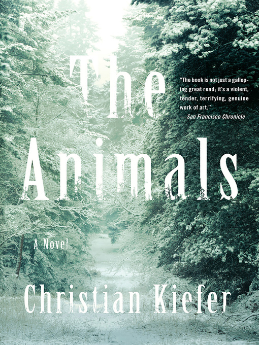 Title details for The Animals by Christian Kiefer - Wait list